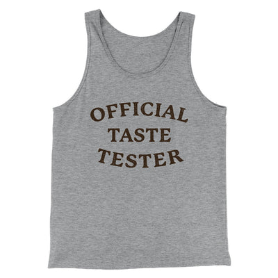Official Taste Tester Men/Unisex Tank Top Athletic Heather | Funny Shirt from Famous In Real Life