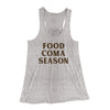 Food Coma Season Funny Thanksgiving Women's Flowey Racerback Tank Top Athletic Heather | Funny Shirt from Famous In Real Life