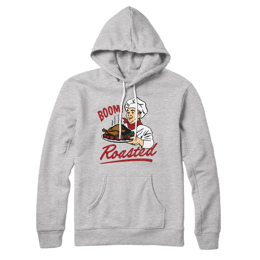 Boom Roasted Hoodie | Funny Shirt from Famous In Real Life