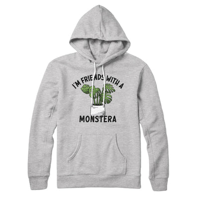 I’m Friends With A Monstera Hoodie Athletic Heather | Funny Shirt from Famous In Real Life