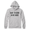 Eat Tacos And Be Nice Hoodie Athletic Heather | Funny Shirt from Famous In Real Life