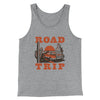 Road Trip Men/Unisex Tank Top Athletic Heather | Funny Shirt from Famous In Real Life