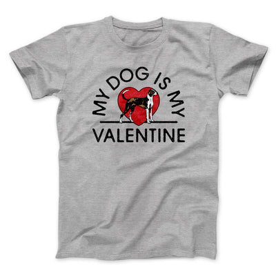 My Dog Is My Valentine Men/Unisex T-Shirt Athletic Heather | Funny Shirt from Famous In Real Life