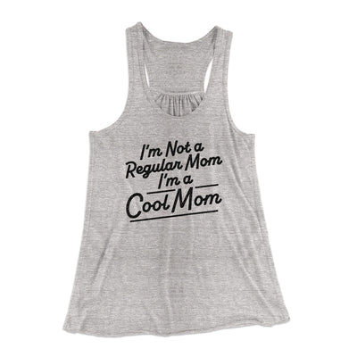I'm Not A Regular Mom I'm A Cool Mom Women's Flowey Racerback Tank Top Athletic Heather | Funny Shirt from Famous In Real Life