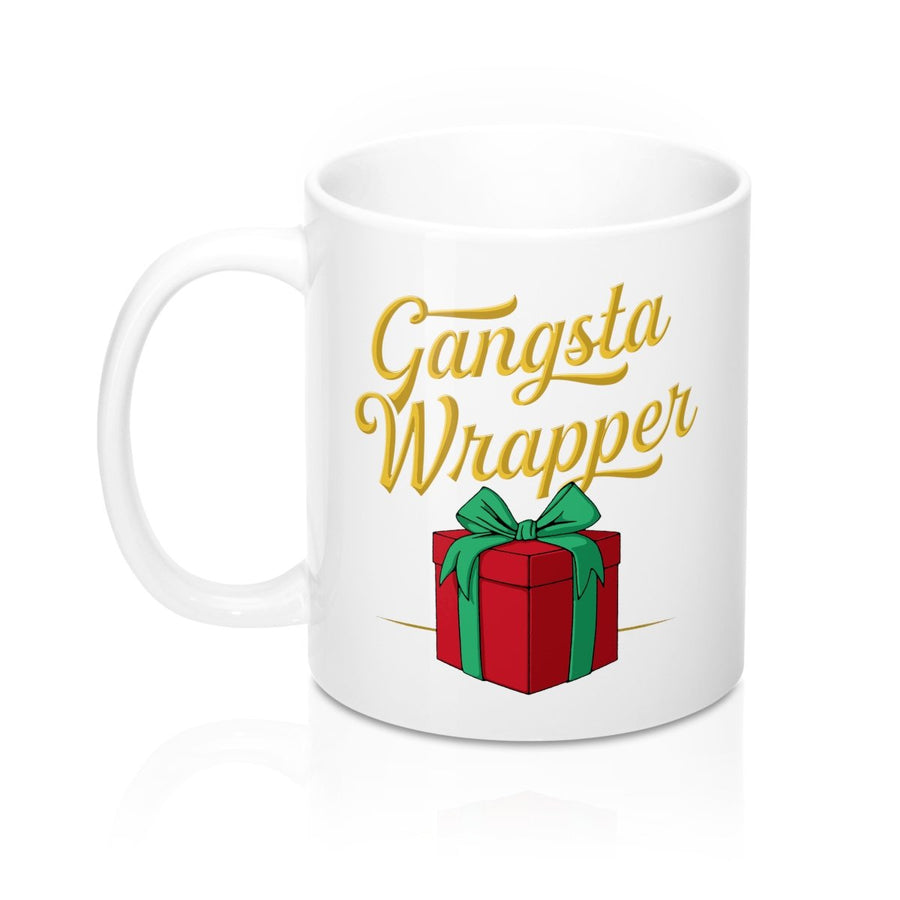 Gangsta Wrapper Coffee Mug | Funny Shirt from Famous In Real Life