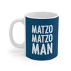 Matzo Matzo Man Coffee Mug 11oz | Funny Shirt from Famous In Real Life