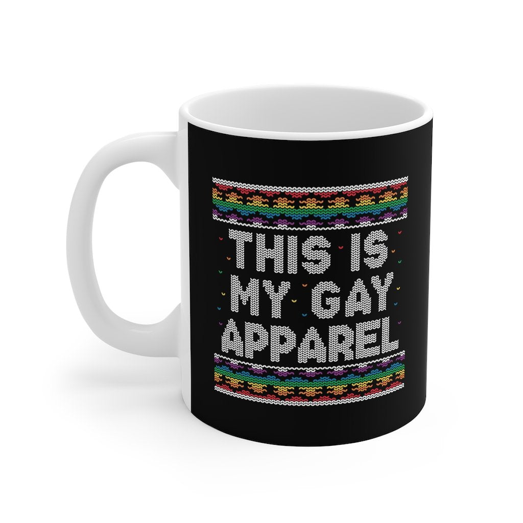 This Is My Gay Apparel Coffee Mug | Funny Shirt from Famous In Real Life