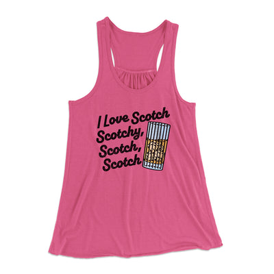 I Love Scotch - Scotchy Scotch Scotch Women's Flowey Racerback Tank Top Berry | Funny Shirt from Famous In Real Life