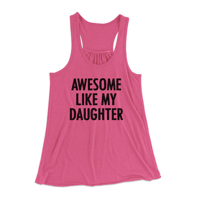 Awesome Like My Daughter Funny Women's Flowey Racerback Tank Top Berry | Funny Shirt from Famous In Real Life