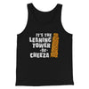 It's The Leaning Tower Of Cheeza Men/Unisex Tank Top Black | Funny Shirt from Famous In Real Life
