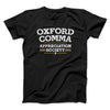 Oxford Comma Appreciation Society Funny Men/Unisex T-Shirt Black | Funny Shirt from Famous In Real Life