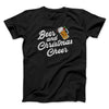 Beer And Christmas Cheer Men/Unisex T-Shirt Black | Funny Shirt from Famous In Real Life