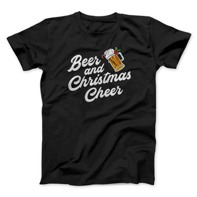 Beer And Christmas Cheer Men/Unisex T-Shirt Black | Funny Shirt from Famous In Real Life