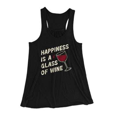 Happiness Is A Glass Of Wine Women's Flowey Racerback Tank Top Black | Funny Shirt from Famous In Real Life