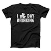 I Clover Day Drinking Men/Unisex T-Shirt Black | Funny Shirt from Famous In Real Life