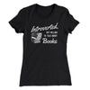 Introverted But Willing To Talk About Books Women's T-Shirt Black | Funny Shirt from Famous In Real Life