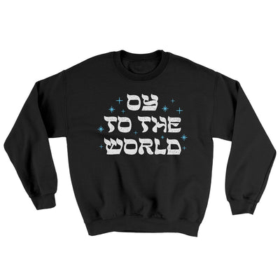 Oy To The World Ugly Sweater Black | Funny Shirt from Famous In Real Life
