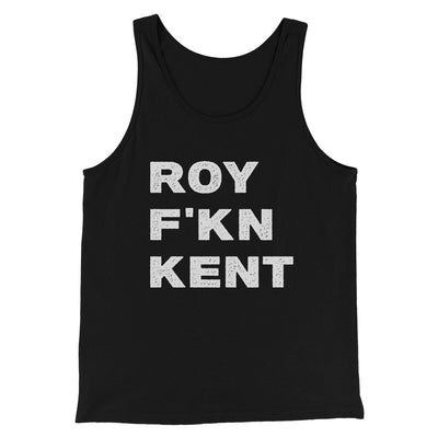 Roy F-Kn Kent Men/Unisex Tank Top Black | Funny Shirt from Famous In Real Life