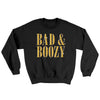 Bad And Boozy Ugly Sweater Black | Funny Shirt from Famous In Real Life