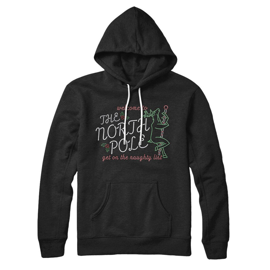 The North Pole Strip Club Hoodie | Funny Shirt from Famous In Real Life