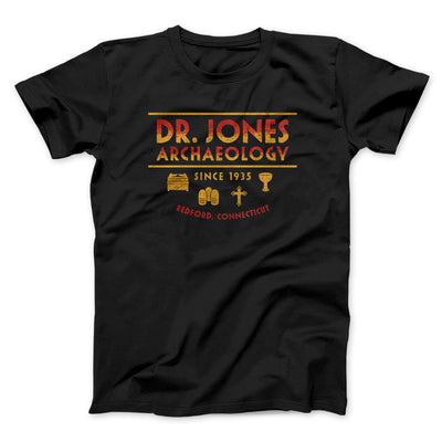 Dr. Jones Archaeology Men/Unisex T-Shirt Black | Funny Shirt from Famous In Real Life