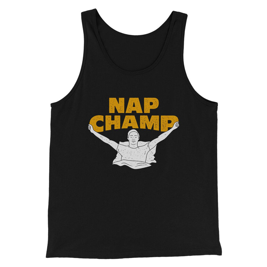 Nap Champ Funny Thanksgiving Men/Unisex Tank Top | Funny Shirt from Famous In Real Life