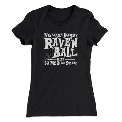 Nevermore Academy Rave'n Ball Women's T-Shirt Black | Funny Shirt from Famous In Real Life