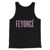 Feyoncé Men/Unisex Tank Top Black | Funny Shirt from Famous In Real Life