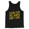 Clear Eyes, Full Hearts, Can’t Lose Men/Unisex Tank Top Black | Funny Shirt from Famous In Real Life