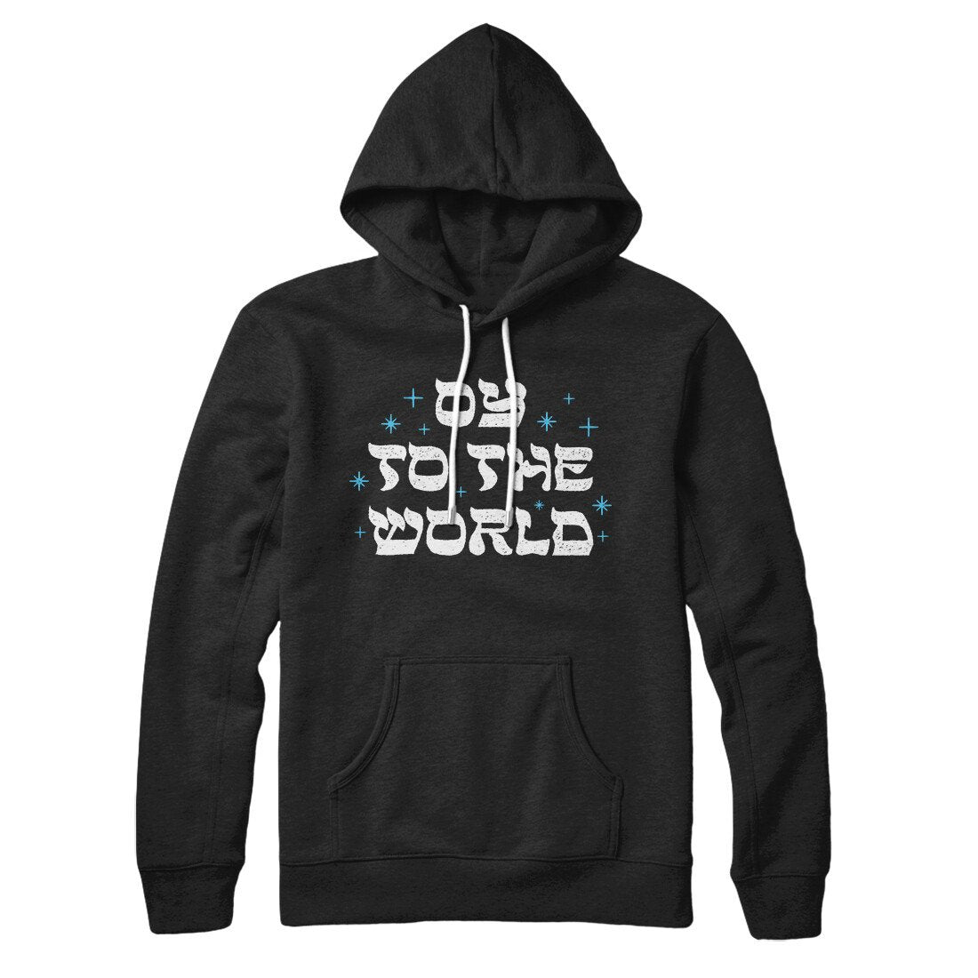 Oy To The World Hoodie | Funny Shirt from Famous In Real Life