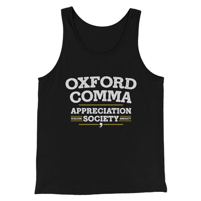 Oxford Comma Appreciation Society Funny Men/Unisex Tank Top Black | Funny Shirt from Famous In Real Life
