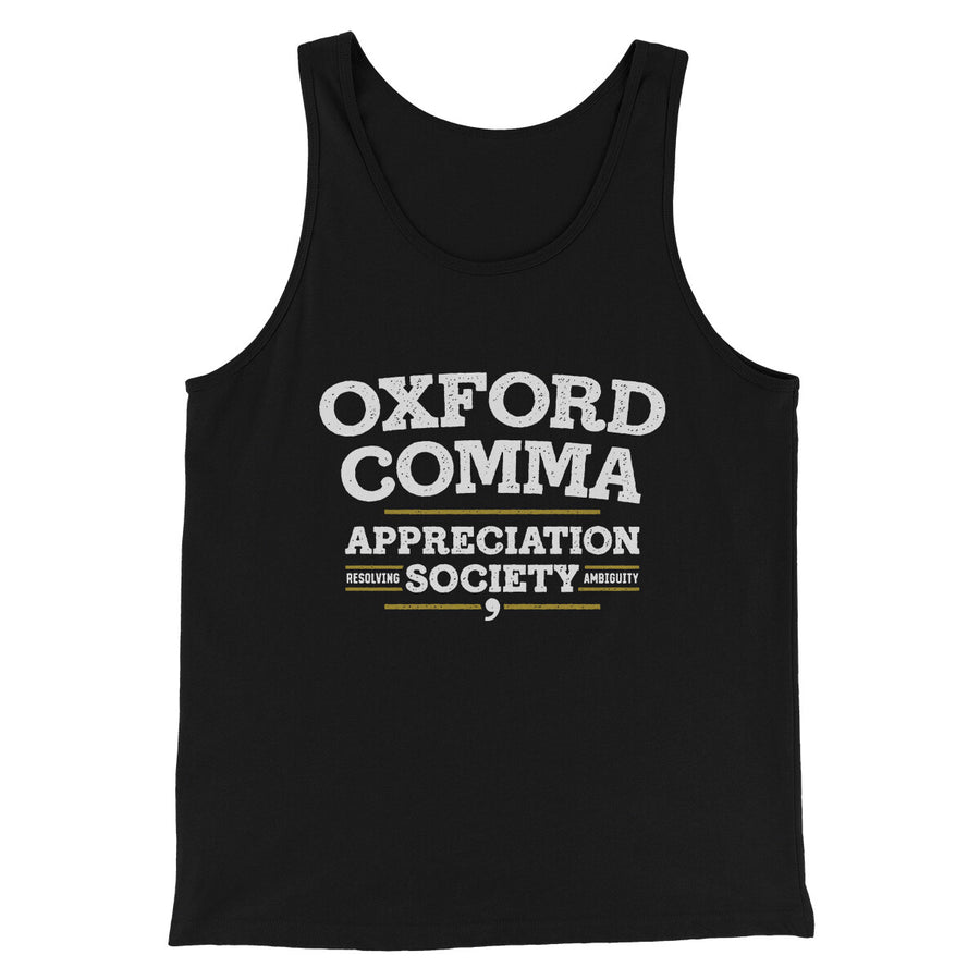 Oxford Comma Appreciation Society Funny Men/Unisex Tank Top | Funny Shirt from Famous In Real Life