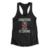 Christmas Is Coming Women's Racerback Tank Black | Funny Shirt from Famous In Real Life