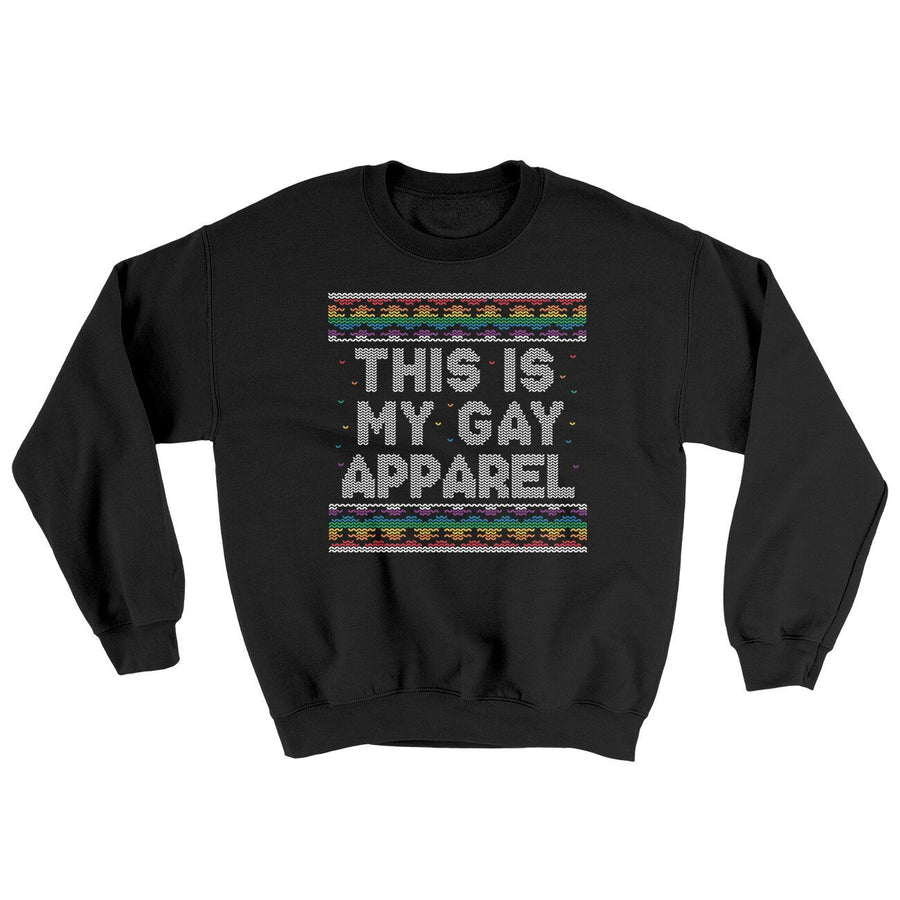 This Is My Gay Apparel Ugly Sweater | Funny Shirt from Famous In Real Life