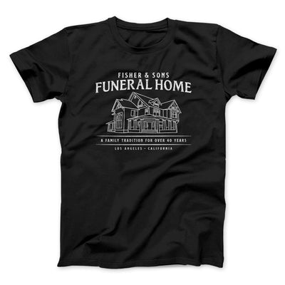 Fisher And Sons Funeral Home Men/Unisex T-Shirt Black | Funny Shirt from Famous In Real Life