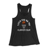 Catch You On The Flippity Flip Women's Flowey Racerback Tank Top Black | Funny Shirt from Famous In Real Life