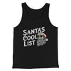 Santa’s Cool List Men/Unisex Tank Top Black | Funny Shirt from Famous In Real Life