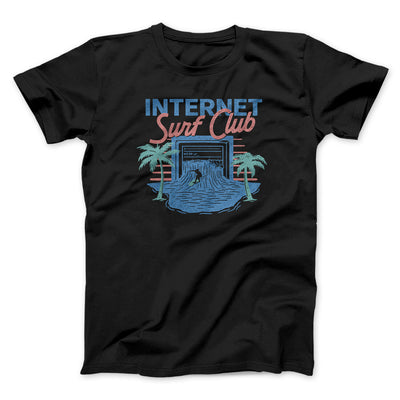 Internet Surf Club Funny Men/Unisex T-Shirt Black | Funny Shirt from Famous In Real Life
