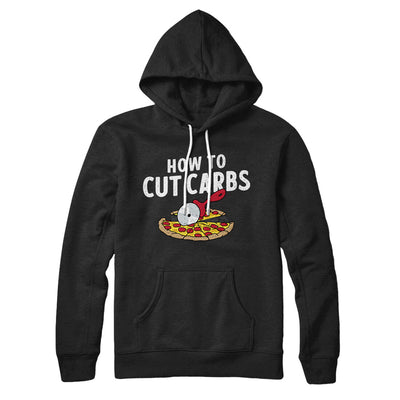 How To Cut Carbs (Pizza) Hoodie Black | Funny Shirt from Famous In Real Life