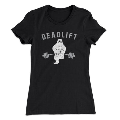 Deadlift - Ghost Women's T-Shirt Black | Funny Shirt from Famous In Real Life
