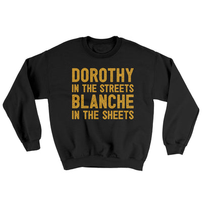 Dorothy In The Streets Blanche In The Sheets Ugly Sweater Black | Funny Shirt from Famous In Real Life