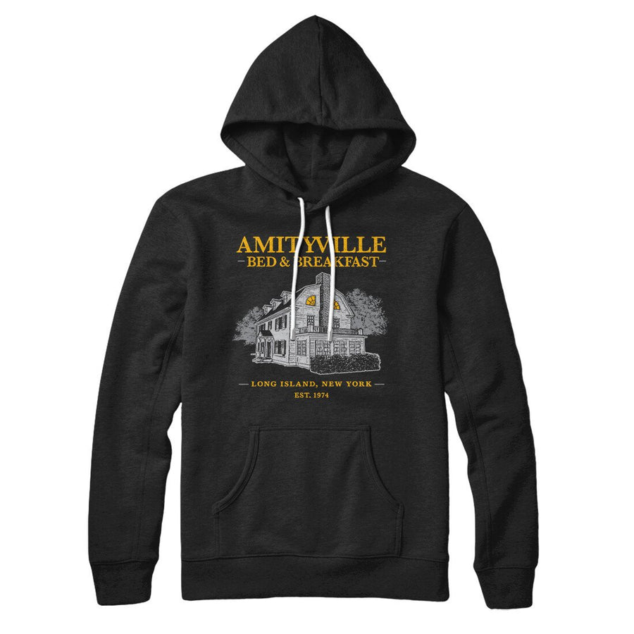 Amityville Bed And Breakfast Hoodie | Funny Shirt from Famous In Real Life