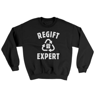 Regift Expert Ugly Sweater Black | Funny Shirt from Famous In Real Life