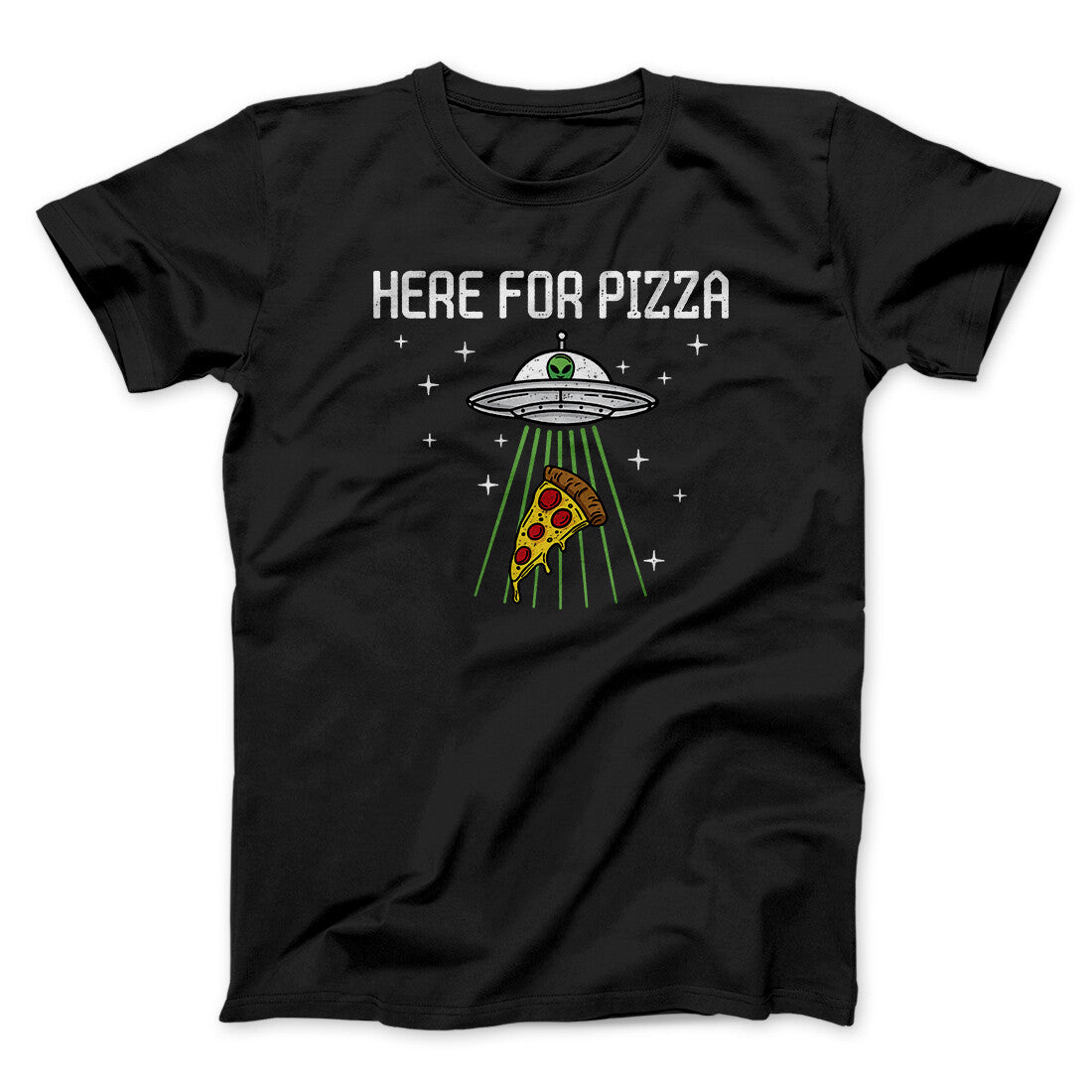 Here For The Pizza Men/Unisex T-Shirt | Funny Shirt from Famous In Real Life