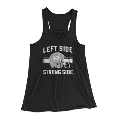 Left Side Strong Side Women's Flowey Racerback Tank Top Black | Funny Shirt from Famous In Real Life