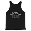 Of Quartz I Love Geology Men/Unisex Tank Top Black | Funny Shirt from Famous In Real Life