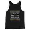 This Is My Gay Apparel Men/Unisex Tank Top Black | Funny Shirt from Famous In Real Life