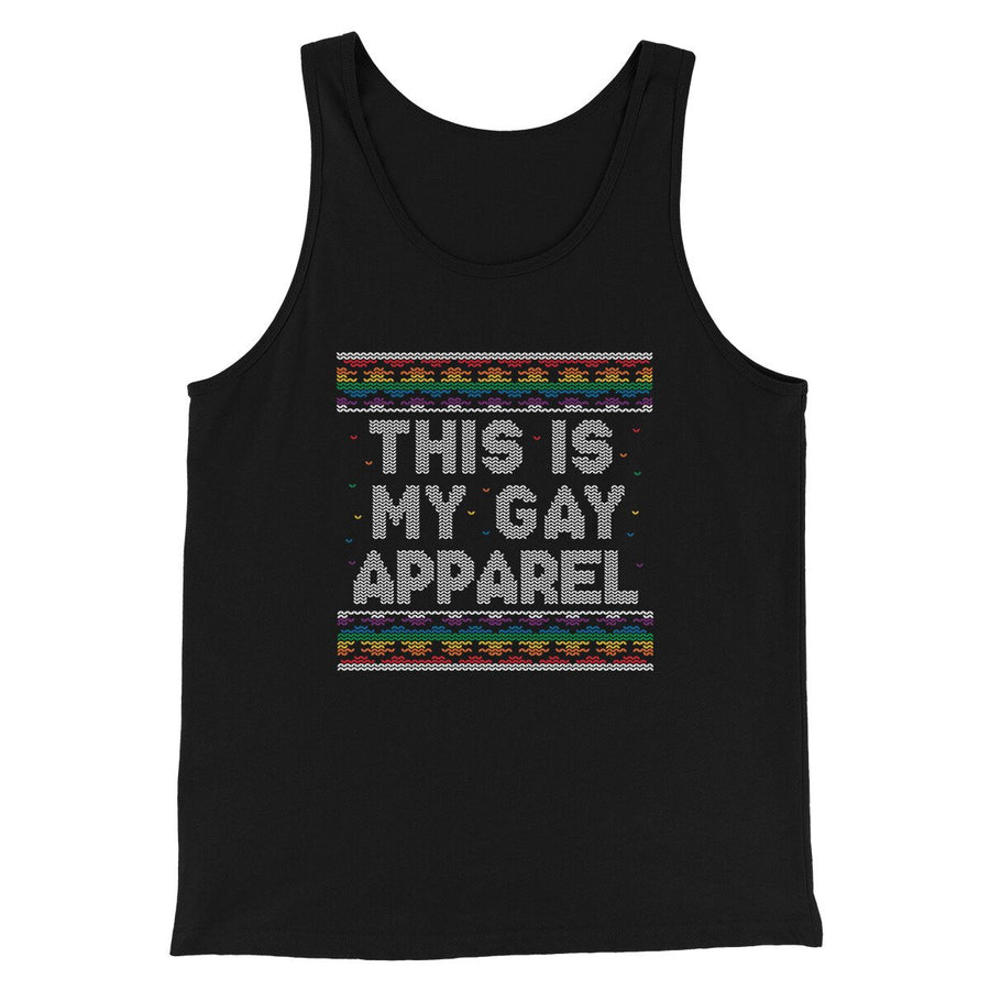 This Is My Gay Apparel Men/Unisex Tank Top | Funny Shirt from Famous In Real Life