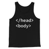 Html Head Body Funny Men/Unisex Tank Top Black | Funny Shirt from Famous In Real Life