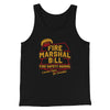 Fire Marshal Bill Fire Safety School Funny Movie Men/Unisex Tank Top Black | Funny Shirt from Famous In Real Life